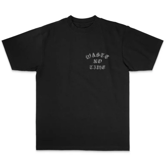 Waste No Time T-Shirt *** Includes Free Gift ***
