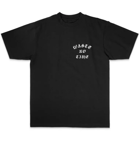 Waste No Time T-Shirt 2.0 *** Includes Free Gift ***